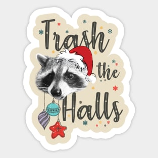 Trash the Halls Fa La La La Blah Sticker